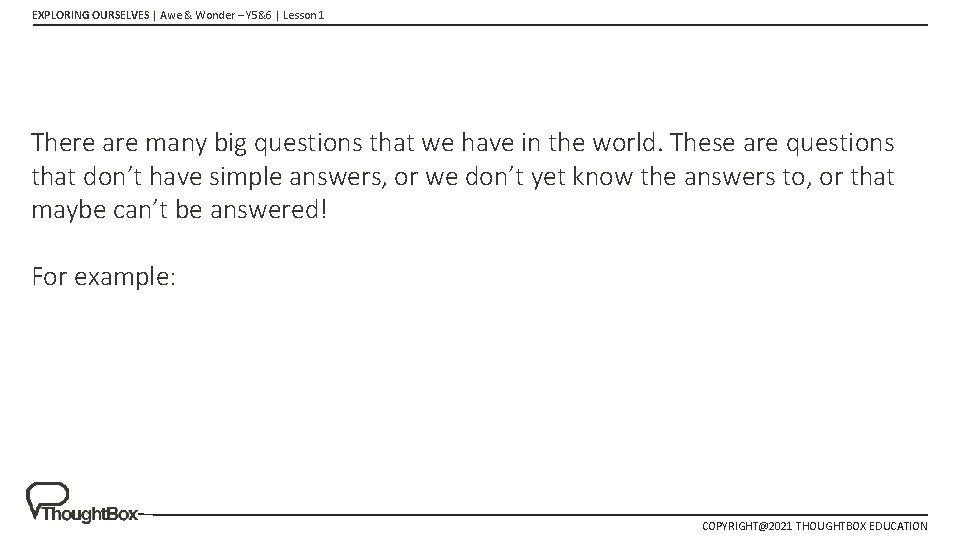 EXPLORING OURSELVES | Awe & Wonder – Y 5&6 | Lesson 1 There are EXPLORING OURSELVES | Awe & Wonder – Y 5&6 | Lesson 1 There are