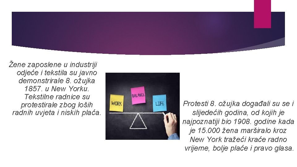 Žene zaposlene u industriji odjeće i tekstila su javno demonstrirale 8. ožujka 1857. u