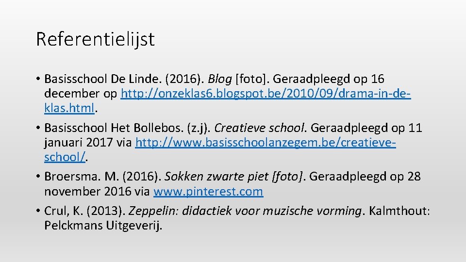 Referentielijst • Basisschool De Linde. (2016). Blog [foto]. Geraadpleegd op 16 december op http: