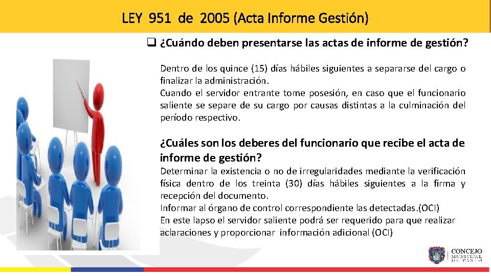 LEY 951 de 2005 (Acta Informe Gestión) q ¿Cuándo deben presentarse las actas de