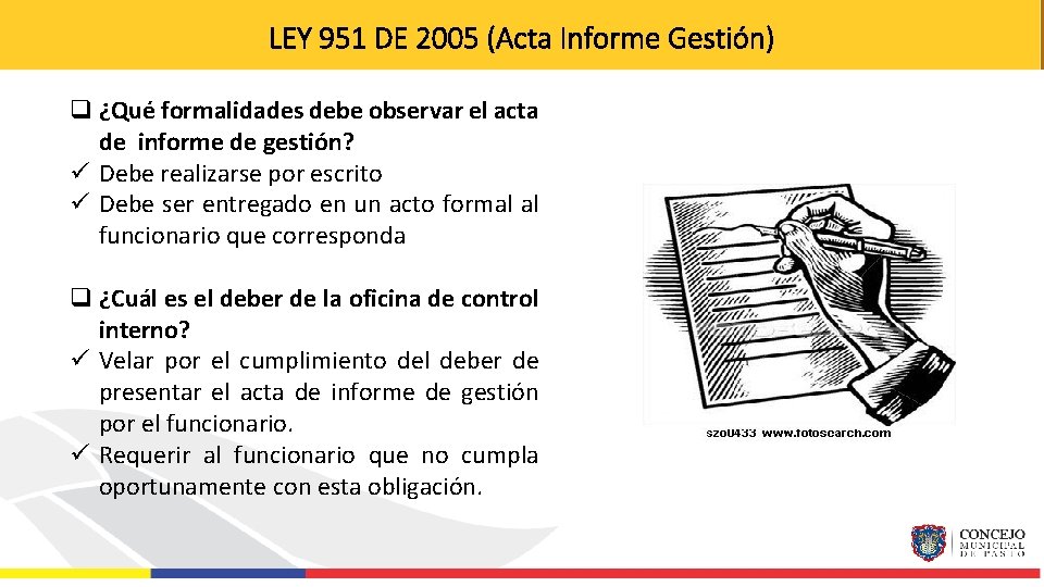 LEY 951 DE 2005 (Acta Informe Gestión) q ¿Qué formalidades debe observar el acta