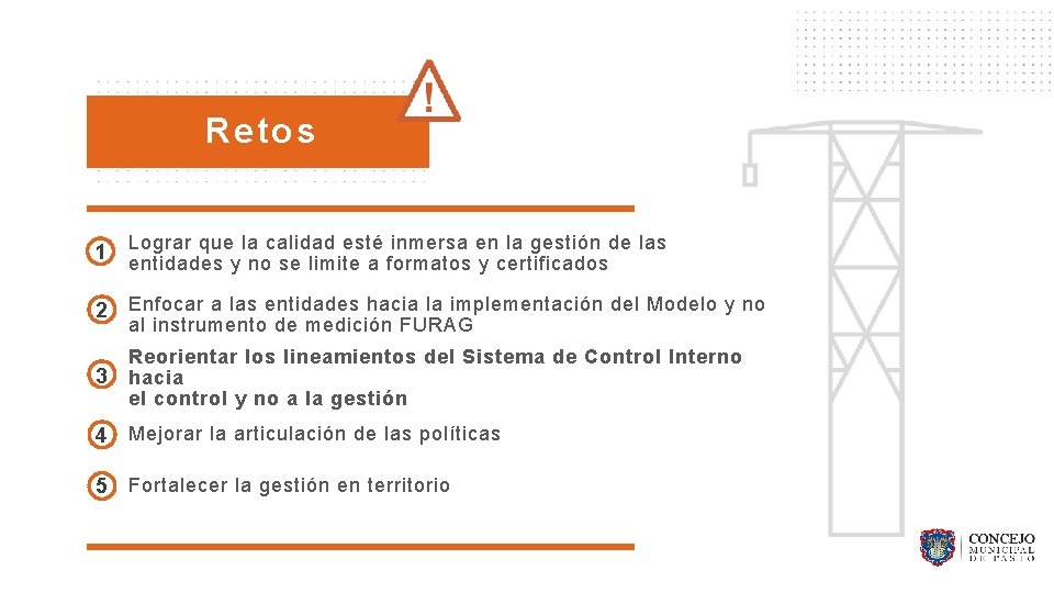 2 Enfocar a las entidades hacia la implementación del Modelo y no al instrumento