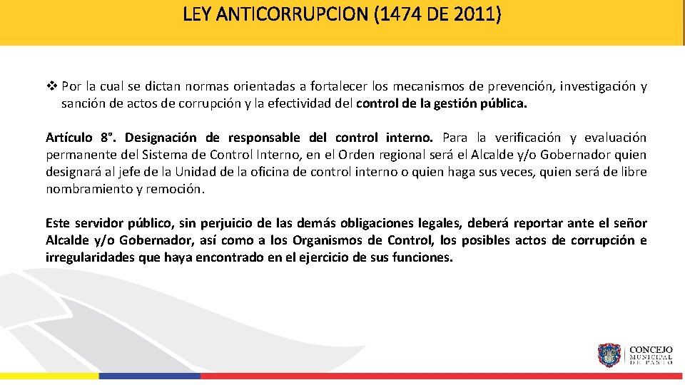 LEY ANTICORRUPCION (1474 DE 2011) v Por la cual se dictan normas orientadas a