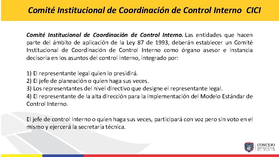 Comité Institucional de Coordinación de Control Interno CICI Comité Institucional de Coordinación de Control