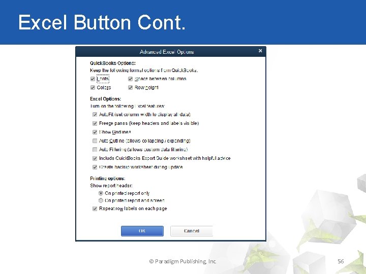 Excel Button Cont. © Paradigm Publishing, Inc. 56 