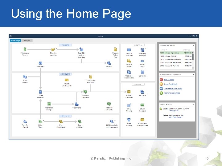 Using the Home Page © Paradigm Publishing, Inc. 6 
