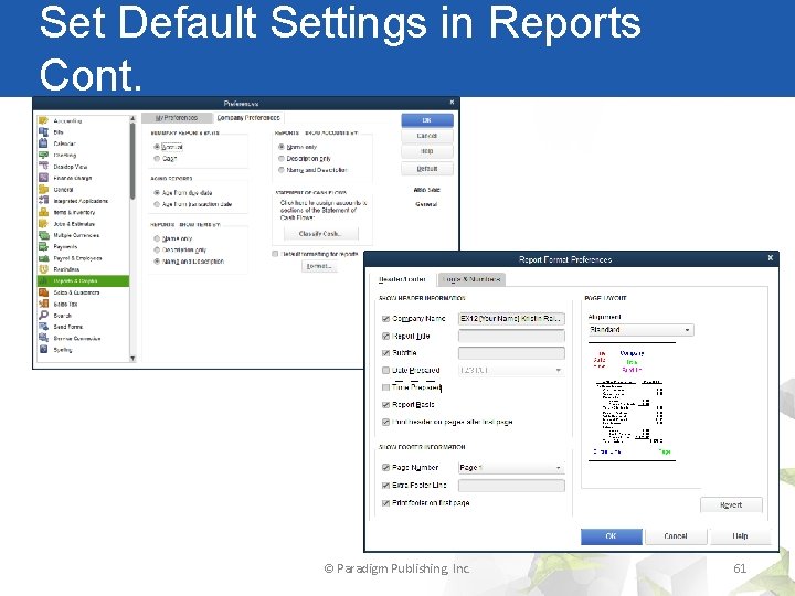 Set Default Settings in Reports Cont. © Paradigm Publishing, Inc. 61 