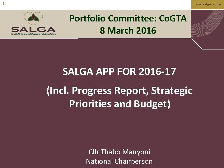 1 www. salga. org. za Portfolio Committee: Co. GTA 8 March 2016 SALGA APP