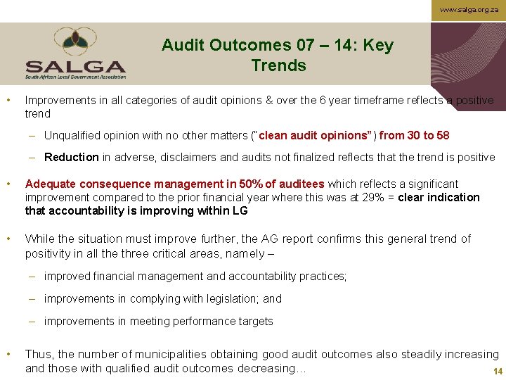www. salga. org. za Audit Outcomes 07 – 14: Key Trends • Improvements in