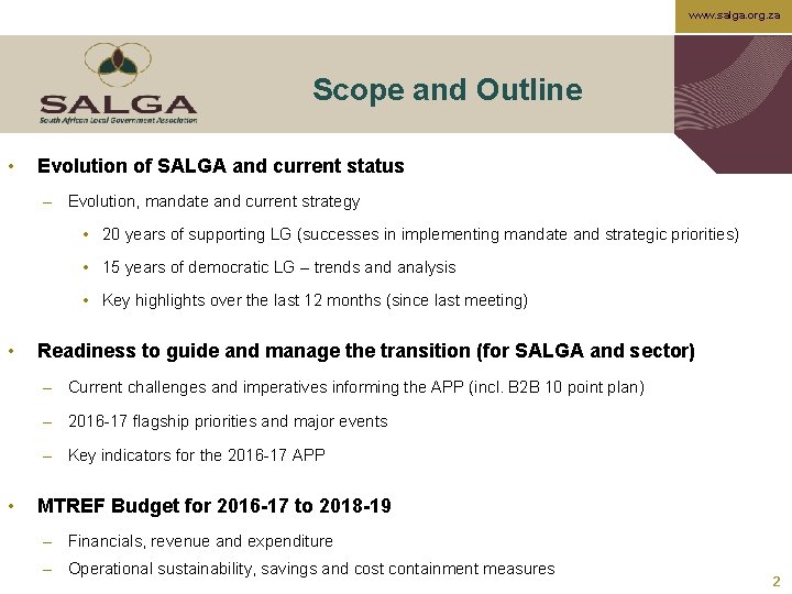 www. salga. org. za Scope and Outline • Evolution of SALGA and current status