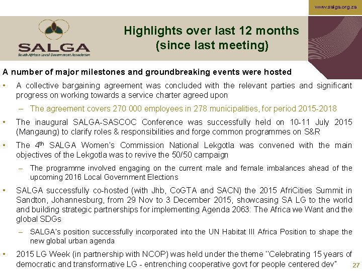 www. salga. org. za Highlights over last 12 months (since last meeting) A number