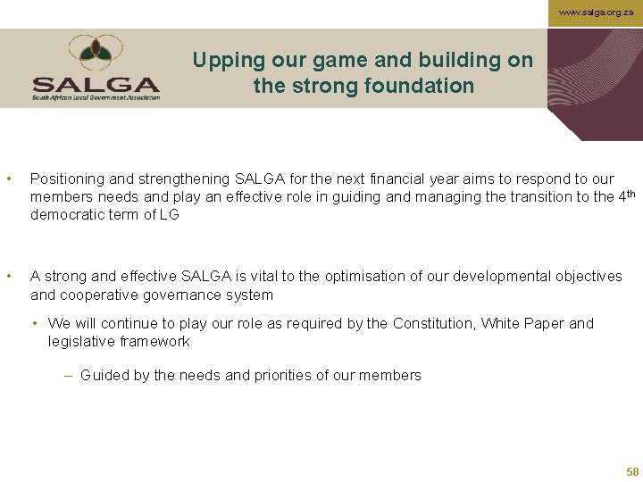 www. salga. org. za Upping our game and building on the strong foundation •