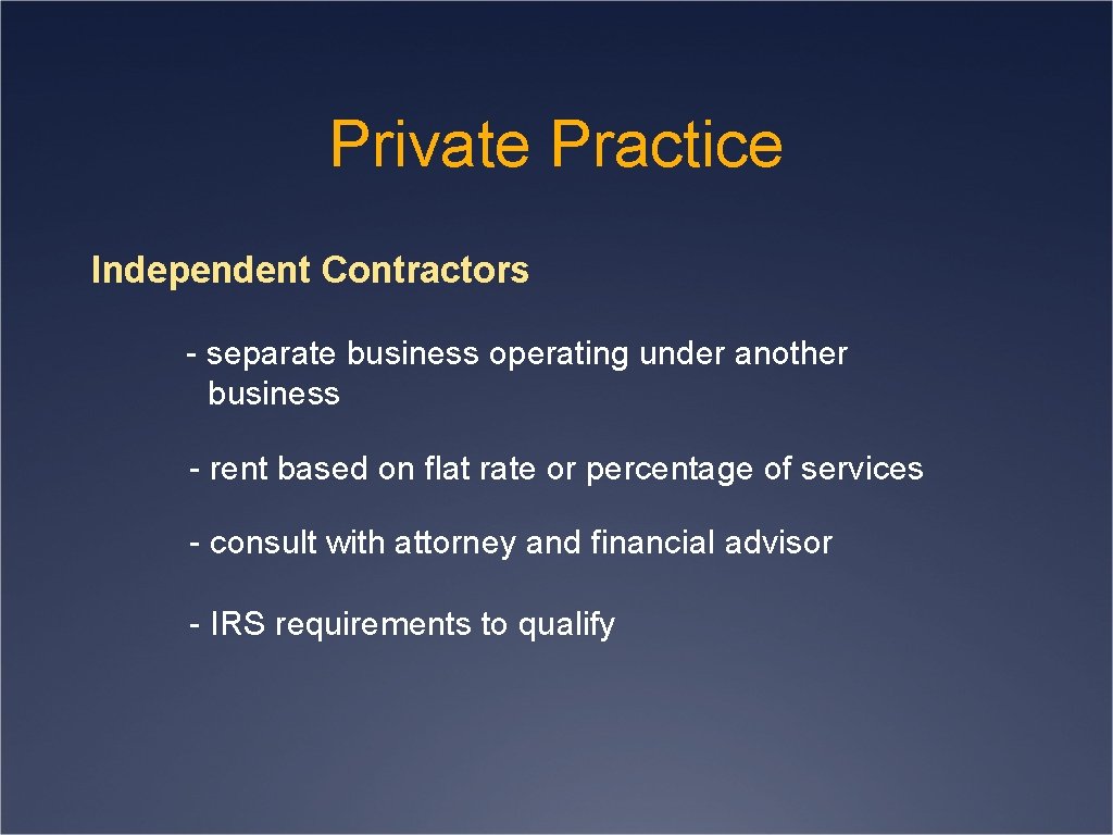Private Practice Independent Contractors - separate business operating under another business - rent based