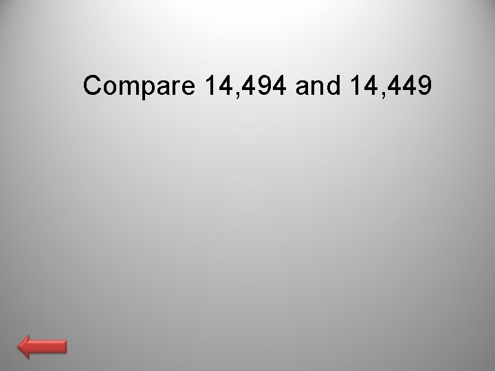 Compare 14, 494 and 14, 449 Compare 14, 494 and 14, 449