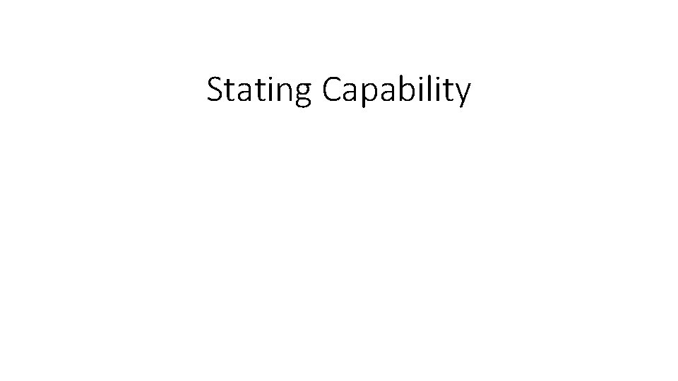 Stating Capability 