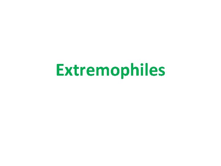 Extremophiles 