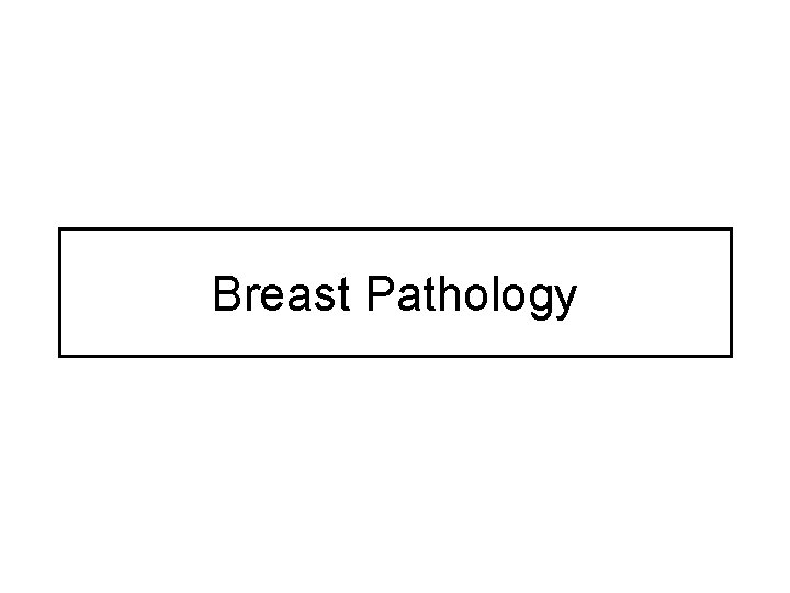 Breast Pathology 