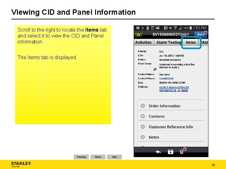 Viewing CID and Panel Information Scroll to the right to locate the Items tab Viewing CID and Panel Information Scroll to the right to locate the Items tab