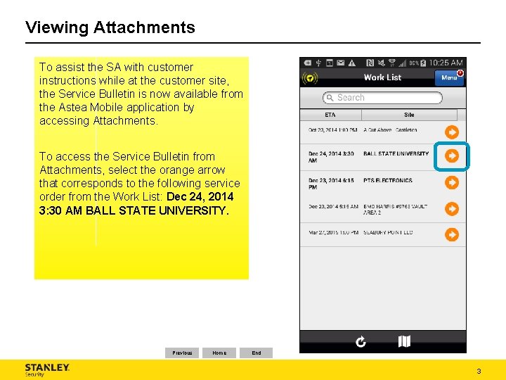 Viewing Attachments To assist the SA with customer instructions while at the customer site, Viewing Attachments To assist the SA with customer instructions while at the customer site,
