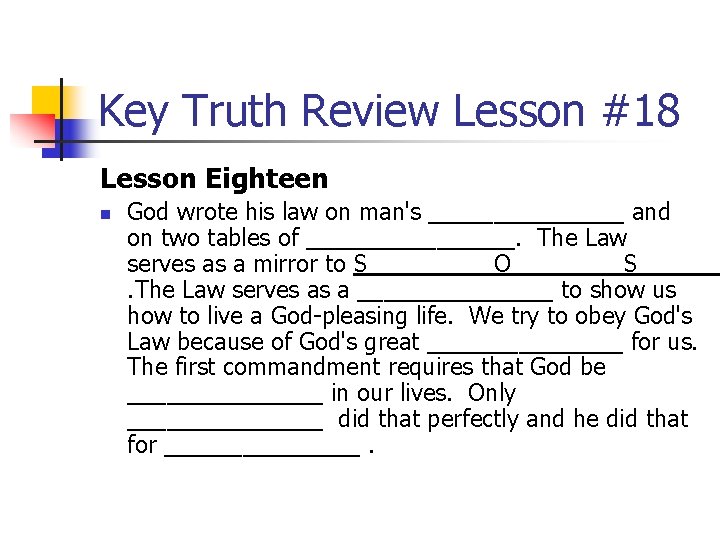 Key Truth Review Lesson #18 Lesson Eighteen n God wrote his law on man's