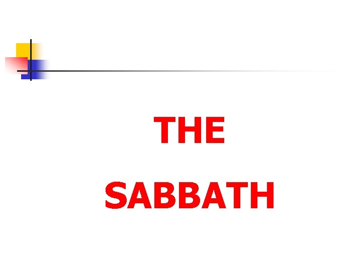 THE SABBATH 