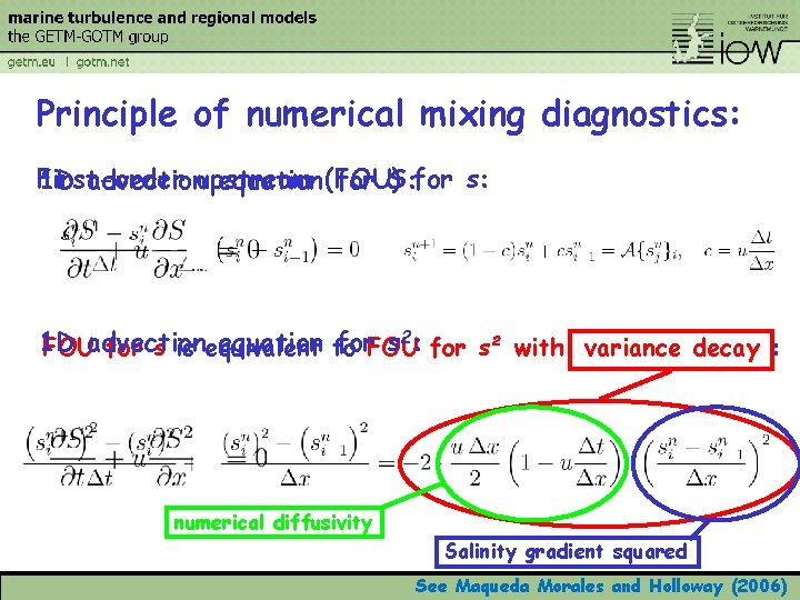 Principle of numerical mixing diagnostics: First-order 1 D advectionupstream equation (FOU) for S: for