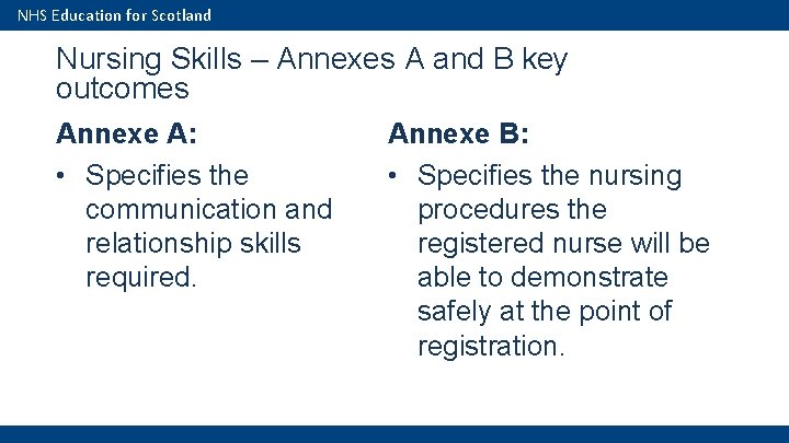 NHS Education for Scotland Nursing Skills – Annexes A and B key outcomes Annexe