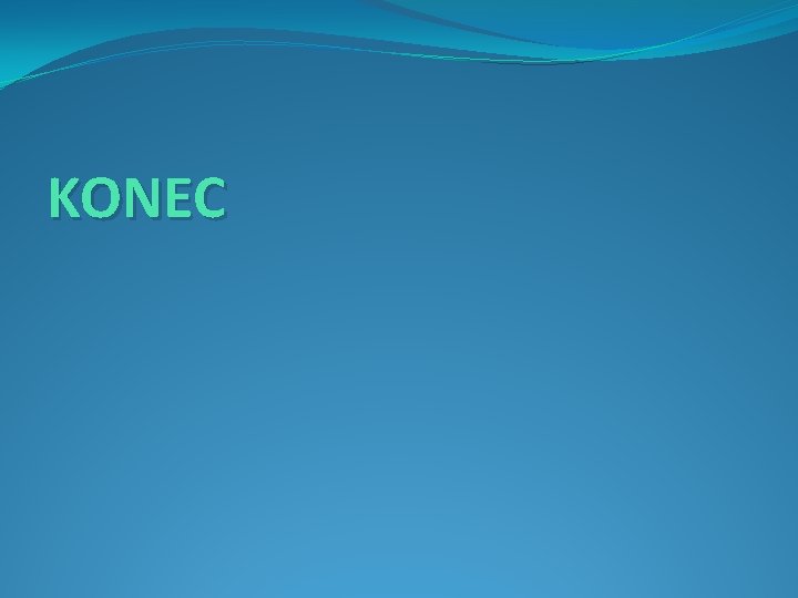 KONEC 