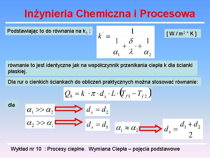 Inżynieria Chemiczna i Procesowa Podstawiając to do równania na k 1 : [ W