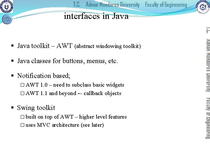 interfaces in Java § Java toolkit – AWT (abstract windowing toolkit) § Java classes