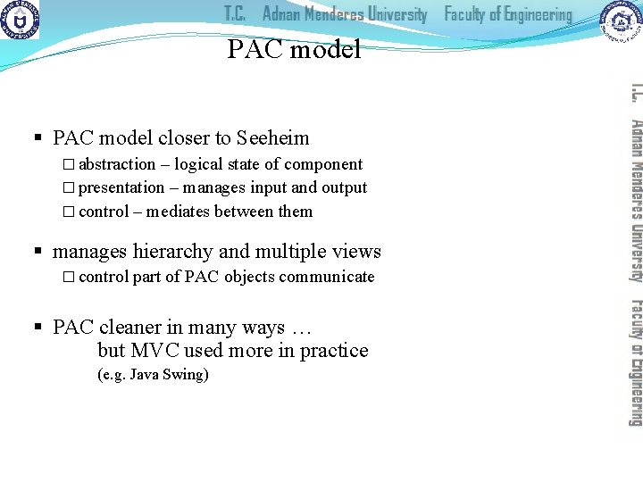 PAC model § PAC model closer to Seeheim � abstraction – logical state of