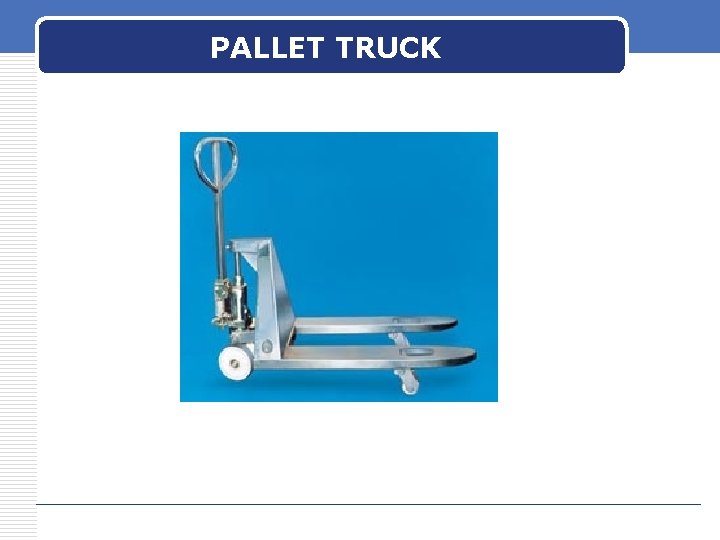 PALLET TRUCK 