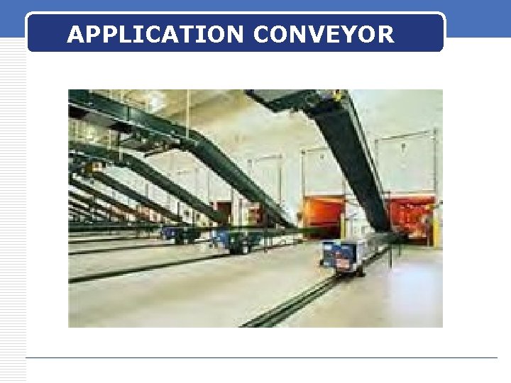 APPLICATION CONVEYOR 