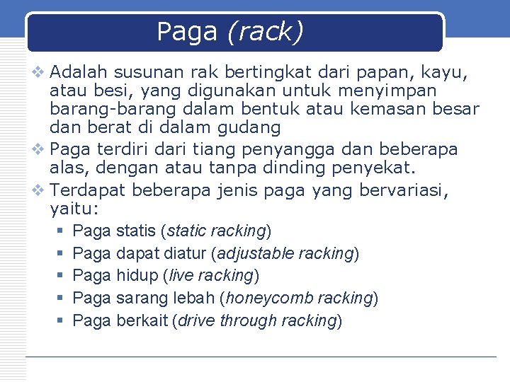 Paga (rack) v Adalah susunan rak bertingkat dari papan, kayu, atau besi, yang digunakan