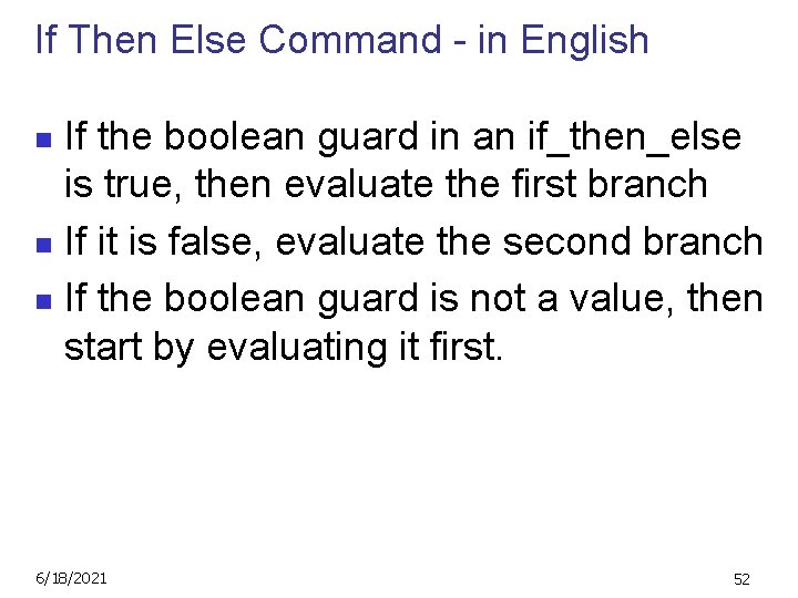 If Then Else Command - in English If the boolean guard in an if_then_else