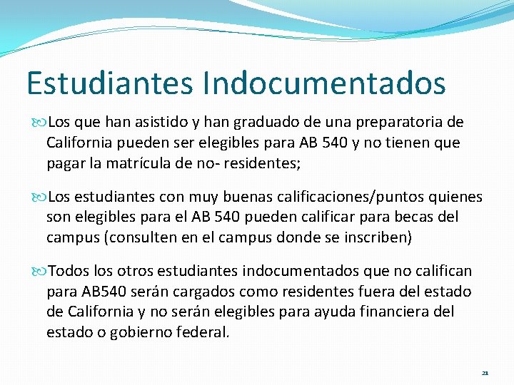 Estudiantes Indocumentados Los que han asistido y han graduado de una preparatoria de California