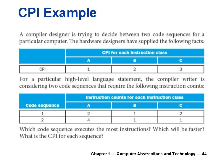 CPI Example Chapter 1 — Computer Abstractions and Technology — 44 