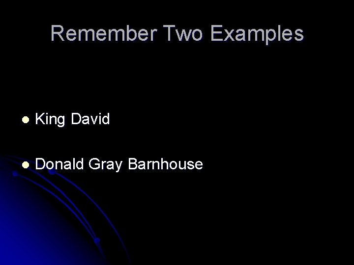 Remember Two Examples l King David l Donald Gray Barnhouse 