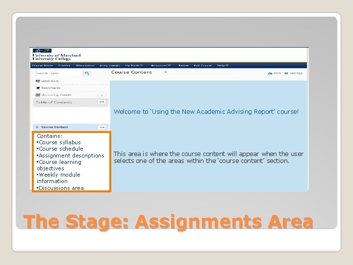 Welcome to ‘Using the New Academic Advising Report’ course! Contains: • Course syllabus •