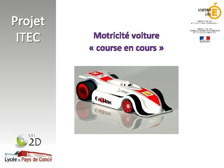 Projet ITEC Motricité voiture « course en cours » 