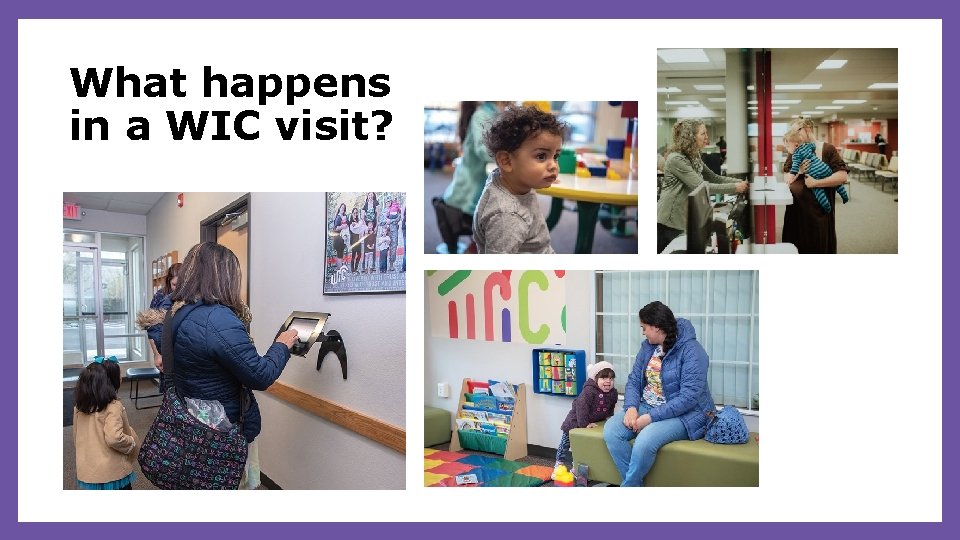 What happens in a WIC visit? 