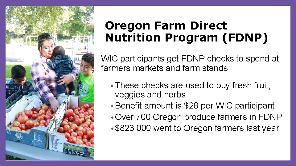 Oregon Farm Direct Nutrition Program (FDNP) WIC participants get FDNP checks to spend at