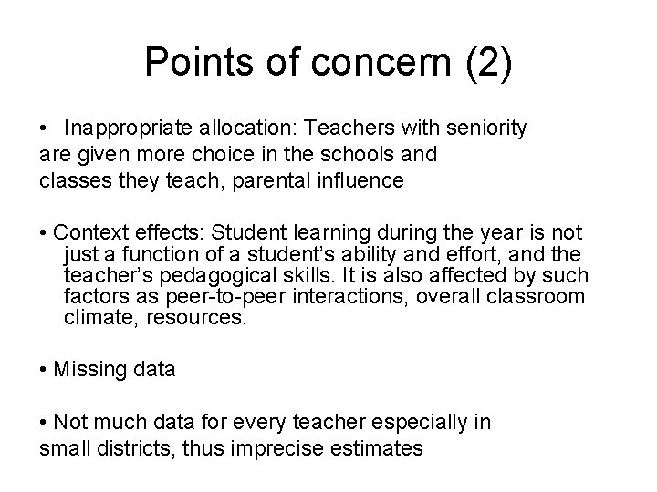 Points of concern (2) • Inappropriate allocation: Teachers with seniority are given more choice