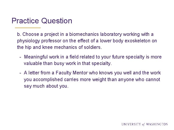 Practice Question b. Choose a project in a biomechanics laboratory working with a physiology