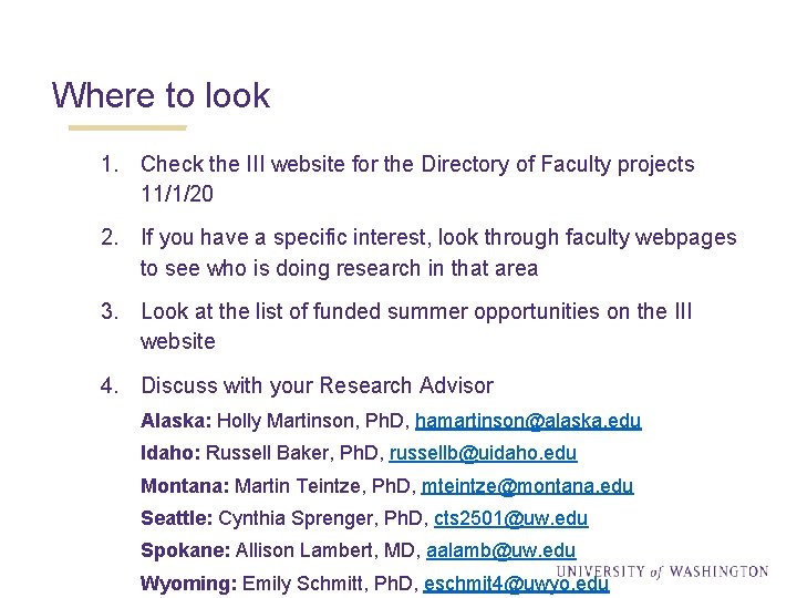 Where to look 1. Check the III website for the Directory of Faculty projects