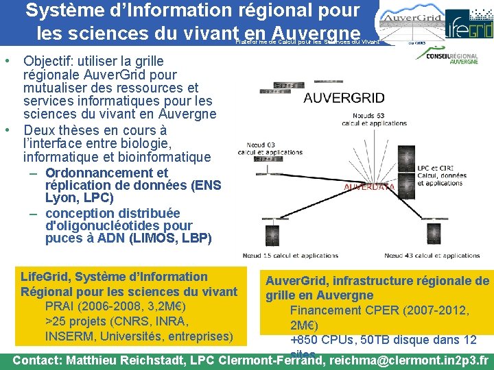 Système d’Information régional pour les sciences du vivant en Auvergne Plateforme de Calcul pour