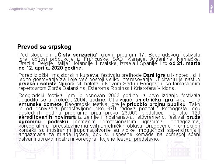 Anglistics Study Programme Prevod sa srpskog Pod sloganom „Čista senzacija“ glavni program 17. Beogradskog