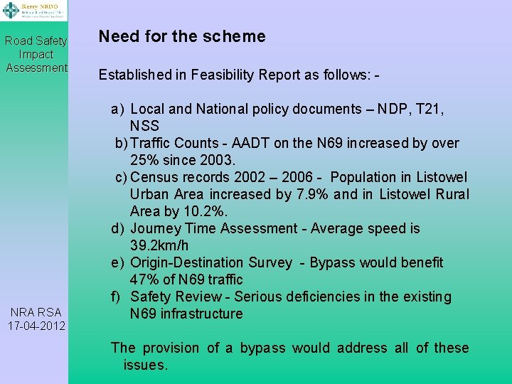 Road Safety Impact Assessment NRA RSA 17 -04 -2012 Need for the scheme Established