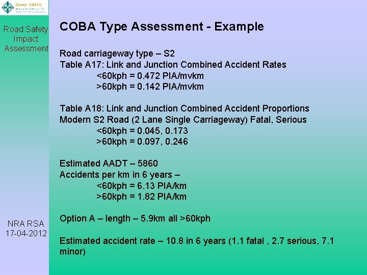 Road Safety Impact Assessment COBA Type Assessment - Example Road carriageway type – S