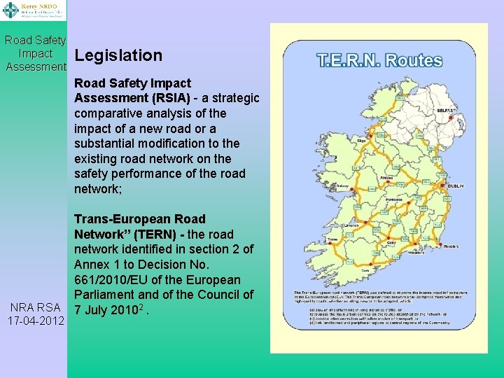 Road Safety Impact Assessment Legislation Road Safety Impact Assessment (RSIA) - a strategic comparative